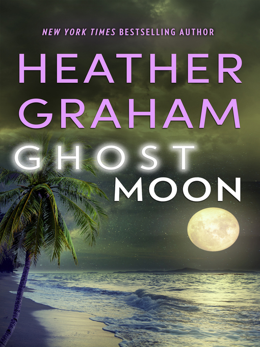 Title details for Ghost Moon by Heather Graham - Available